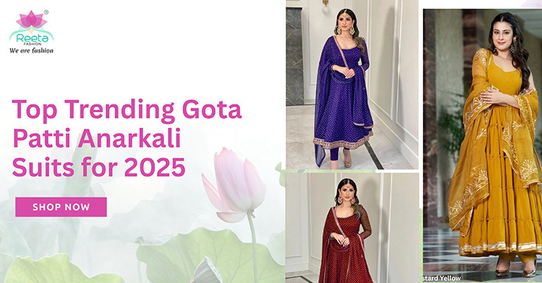 Top Trending Gota Patti Anarkali Suits for 2025